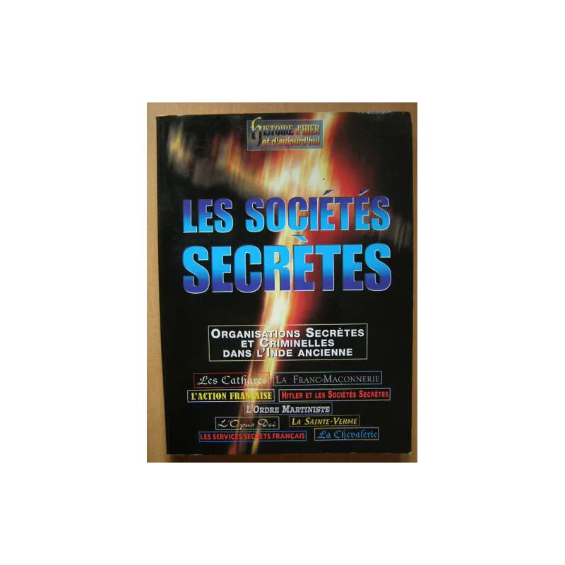 Histoire d'Hier et d'Aujourd'hui Hors-série N° 1 : Les Sociétés...