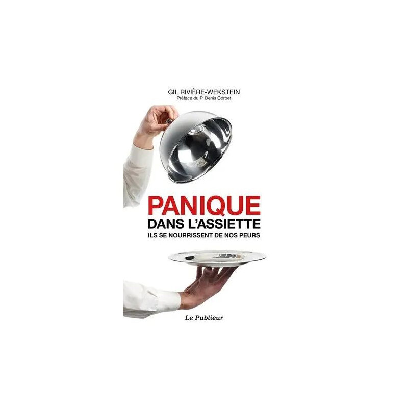 Panique Dans L'assiette - Ils Se Nourissent De Nos Peurs