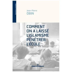 Comment On A Laissé L'islamisme Pénétrer L'école