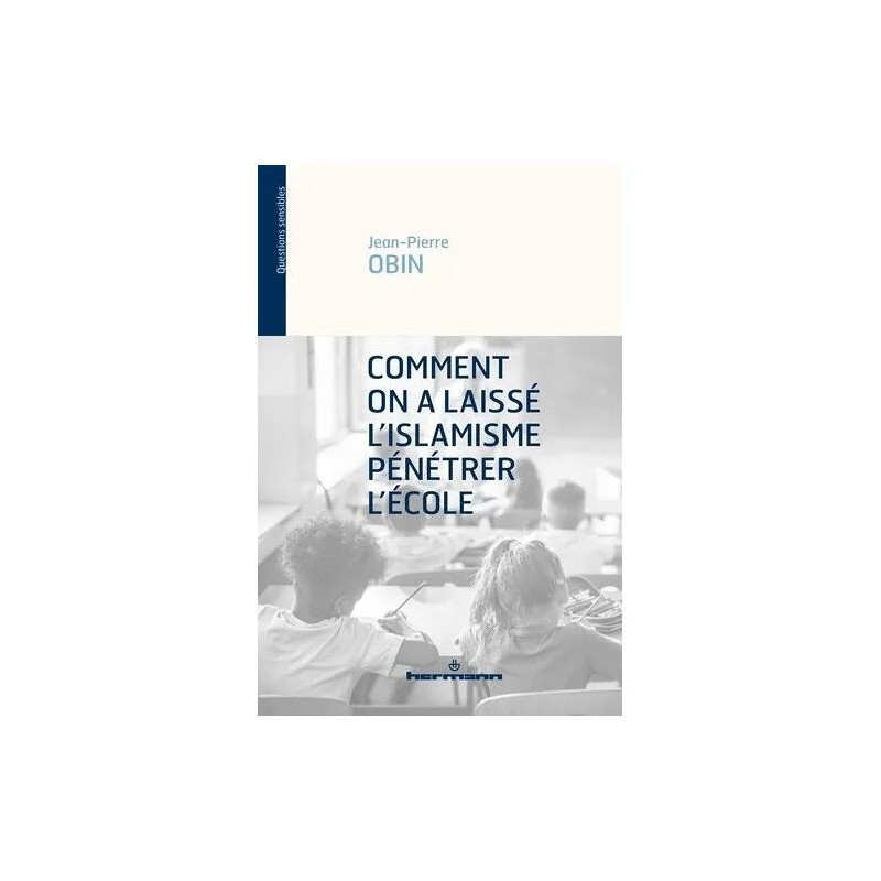 Comment On A Laissé L'islamisme Pénétrer L'école