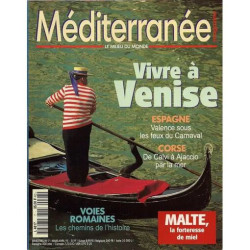 Méditerranée Magazine le milieu du monde N° 7 : Vivre à Venise /...