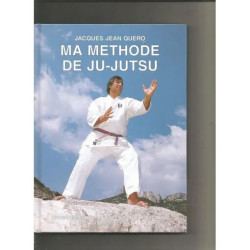 ma methode de ju-jutsu de jacques jean quero tome 1 et 2 programma...
