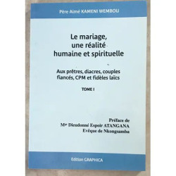 LE MARIAGE UNE REALITE HUMAINE ET SPIRITUELLE AUX PRETRES DIACRES...