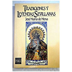 Tradiciones y leyendas sevillanas / Traditions and Legends of Seville