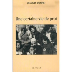 UNE CERTAINE VIE DE PROF N° 1