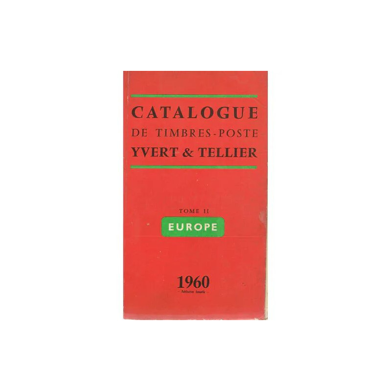 Catalogue de timbres-poste Yvert et Tellier. Tome 2 : Europe - 1960