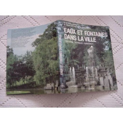 Eaux et fontaines dans la ville - conception techniques financement