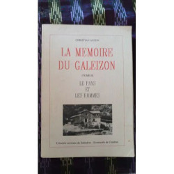 La mémoire du Galeizon tome II - Le pays et les hommes