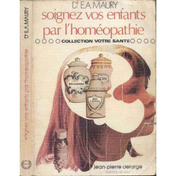 Soignez vos enfants par l'homéopathie