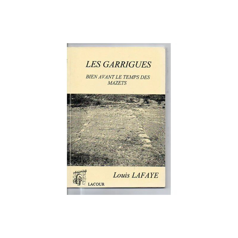 Les garrigues bien avant le temps des mazets