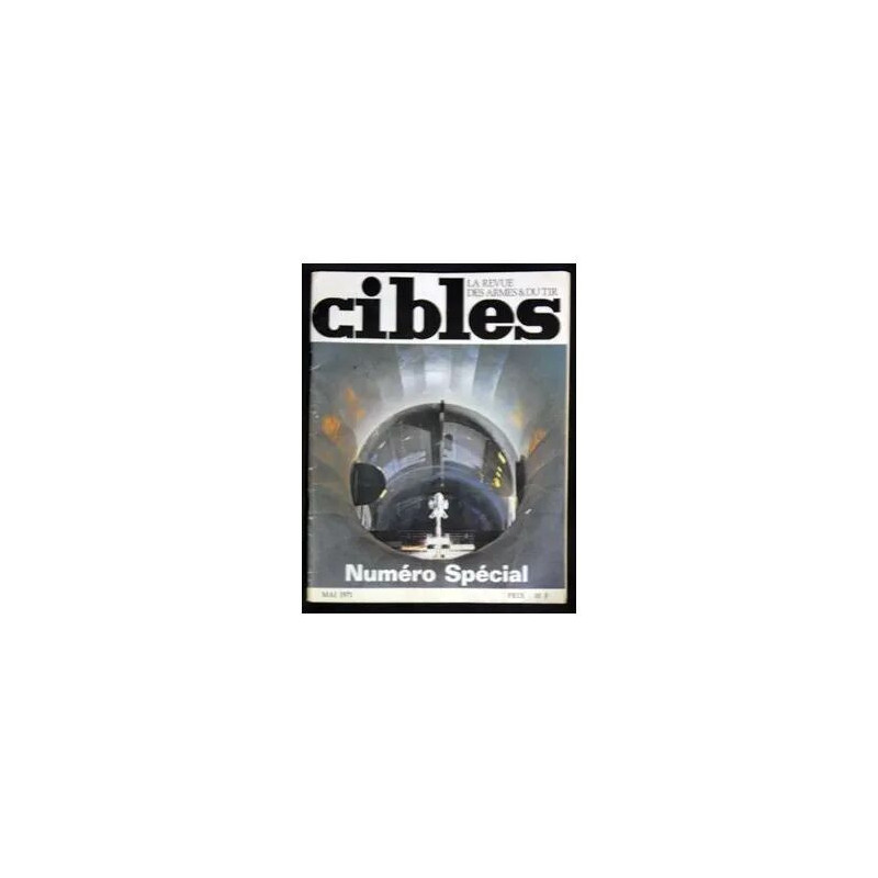 Cibles la revue des armes et du tir - Numéro spécial