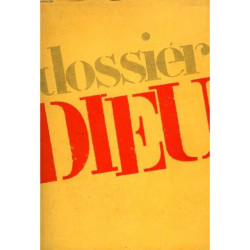 Dossier Dieu (34 Auteurs. J'ai Perdu La Foi J.P. Perrin. Quel Âge...