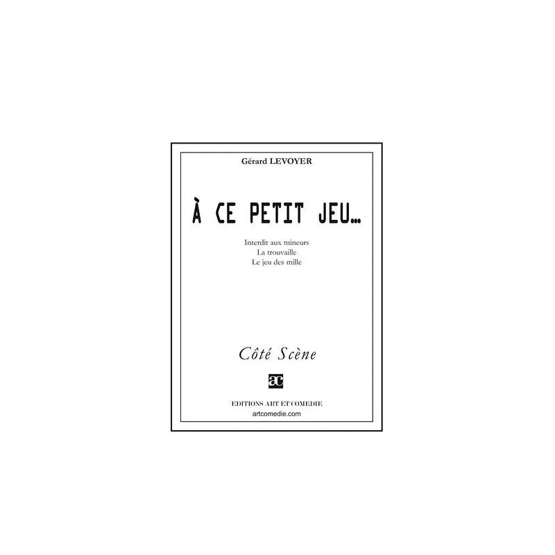 A Ce Petit Jeu -