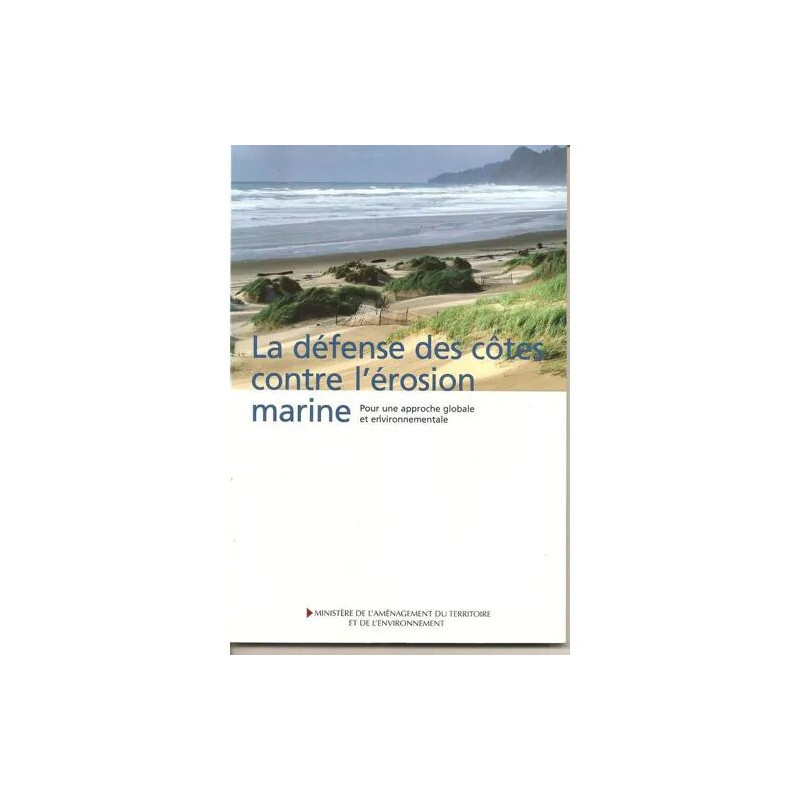 La défense des côtes contre l'érosion marine - pour une approche...