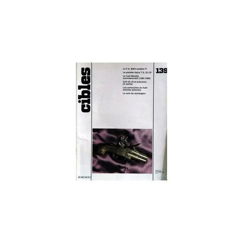 CIBLES N° 139 DU 01/10/1981 - LE F.A. MAS MODELE F1 - LE PISTOLET...