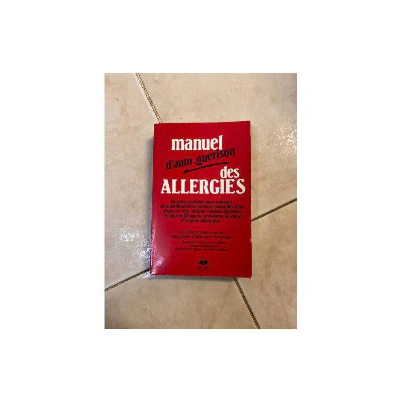 MANUEL D'AUTO GUERISON DES ALLERGIES - GUIDE PRATIQUE POUR...