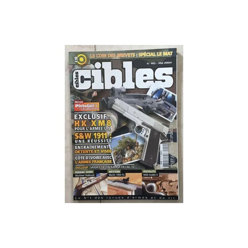CIBLES N°410 SMITH ET WESSON 1911 CARTOUCHES MAUSER HK XM8 K31...