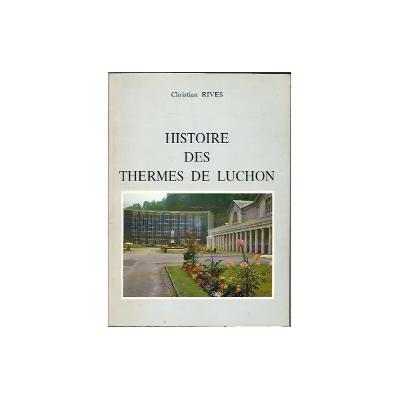 Histoire des Thermes de Luchon
