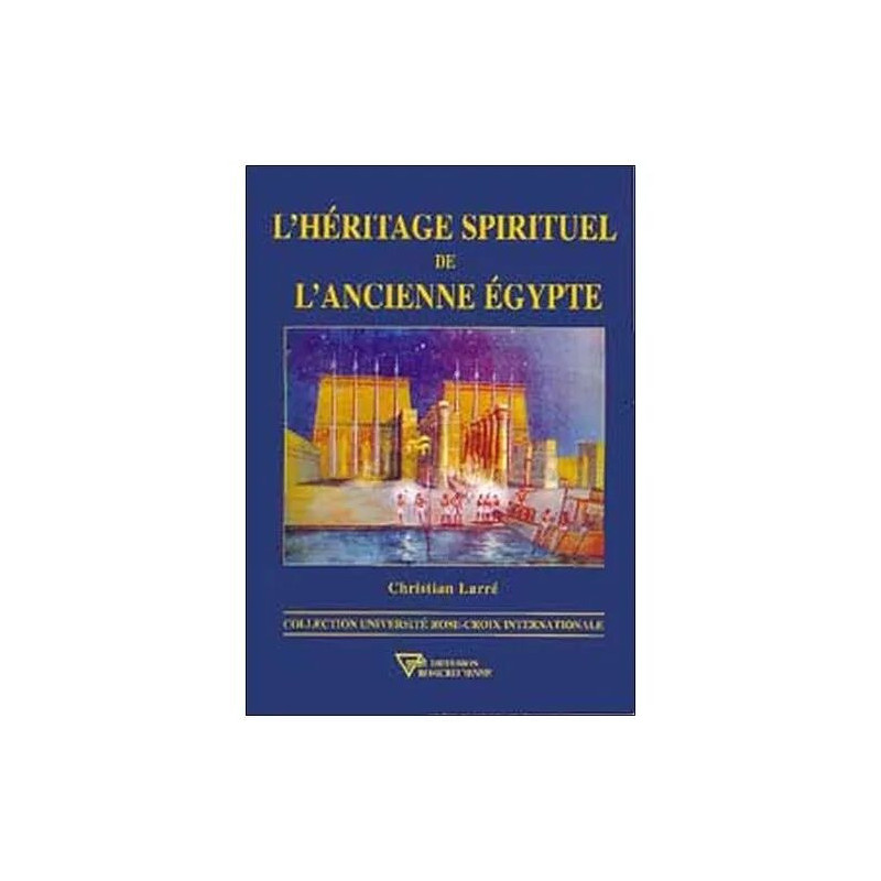 Héritage Spirituel De L'ancienne Egypte