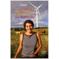 Journal D'une Infirmière En Ardèche - Une Parisienne En Pays Exotique