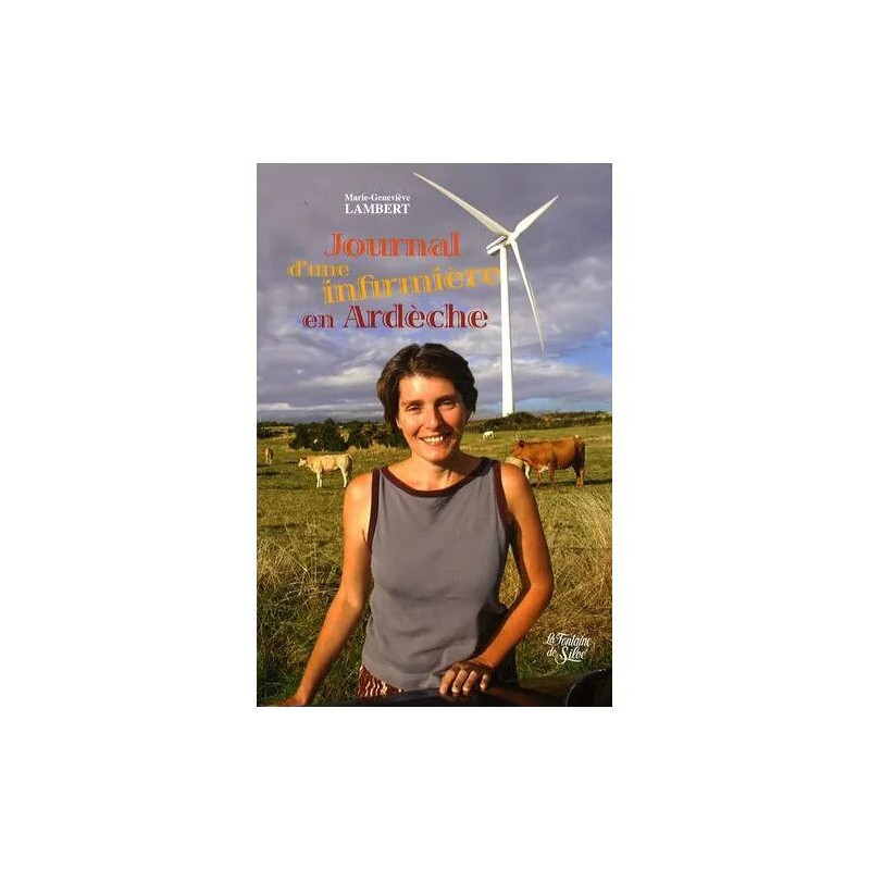 Journal D'une Infirmière En Ardèche - Une Parisienne En Pays Exotique