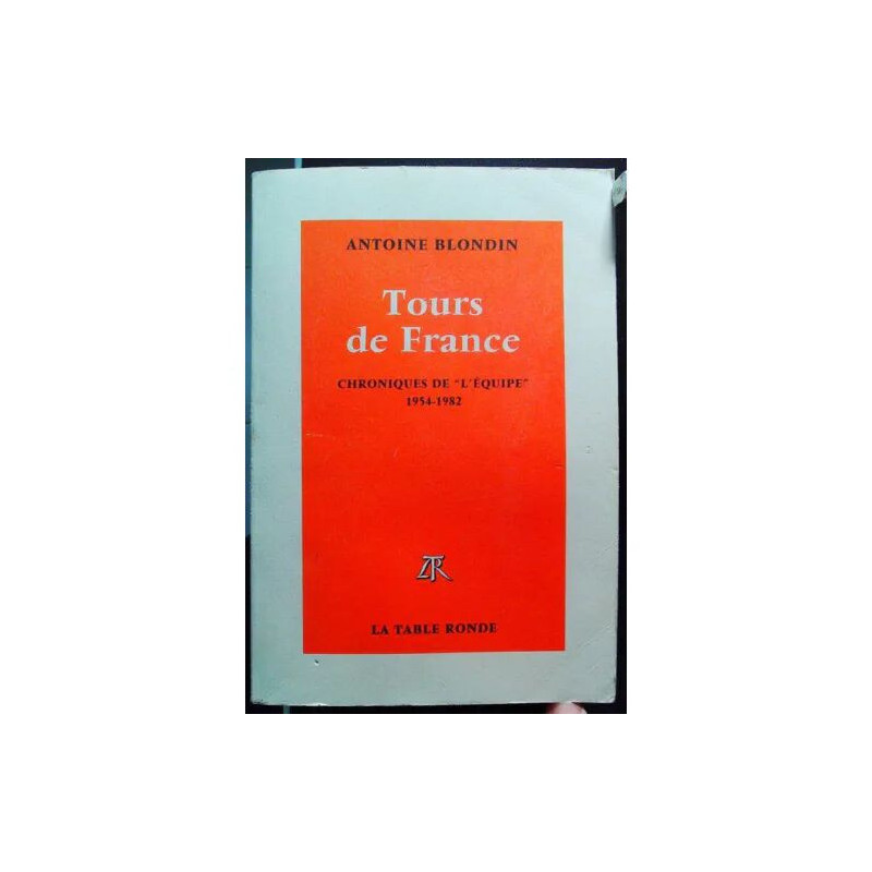 Tours de France - Chroniques intégrales de «L''Equipe» 1954-1982