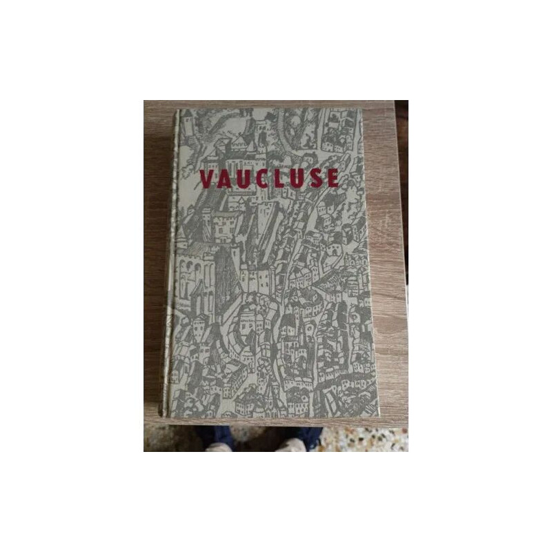 Vaucluse Dictionnaire des communes par Robert Bailly
