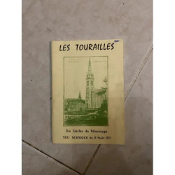 LES TOURAILLES DIX SIECLES DE PELERINAGE JEU SCENIQUE DU 15 AOUT 1973