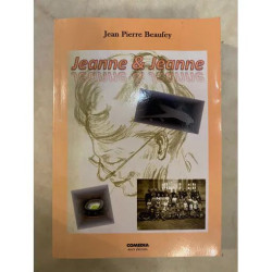JEANNE ET JEANNE DE JEAN PIERRE BEAUFEY EDITION COMEDIA