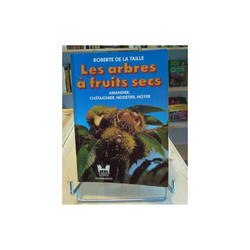 Les Arbres A Fruits Secs