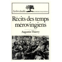 Récits Des Temps Mérovingiens