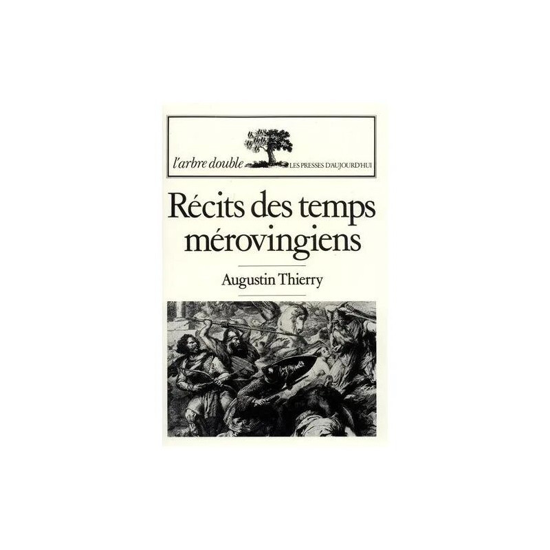 Récits Des Temps Mérovingiens