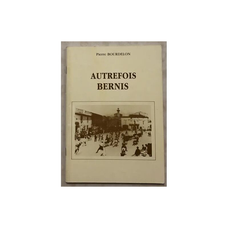 AUTREFOIS BERNIS (GARD)