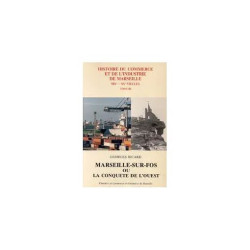 Marseille-sur-fos ou la conquête de l'ouest. ****** tome 3 de l'...
