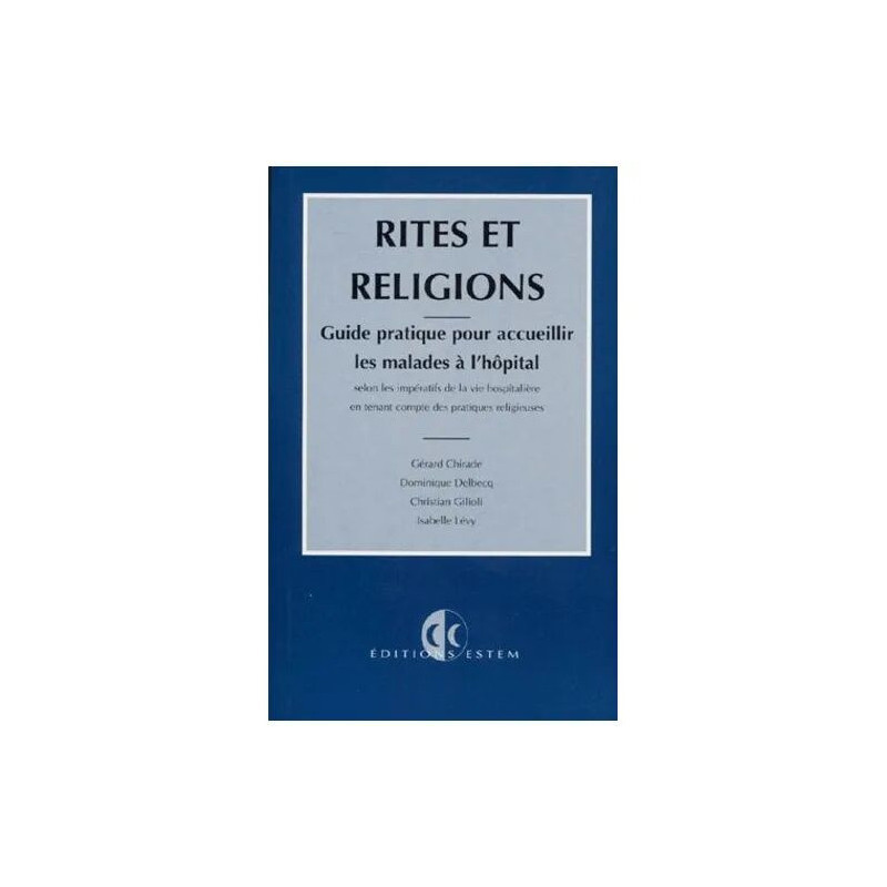 Rites Et Religions - Guide Pratique Pour Accueillir Les Malades À...