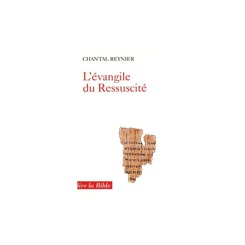 L'evangile Du Ressuscite - Une Lecture De Paul