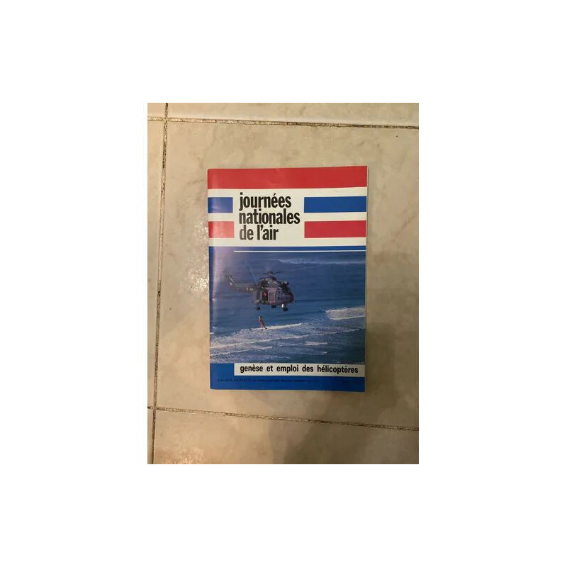 JOURNEES NATIONALES DE L'AIR GENESE ET EMPLOI DES HELICOPTERES 1990