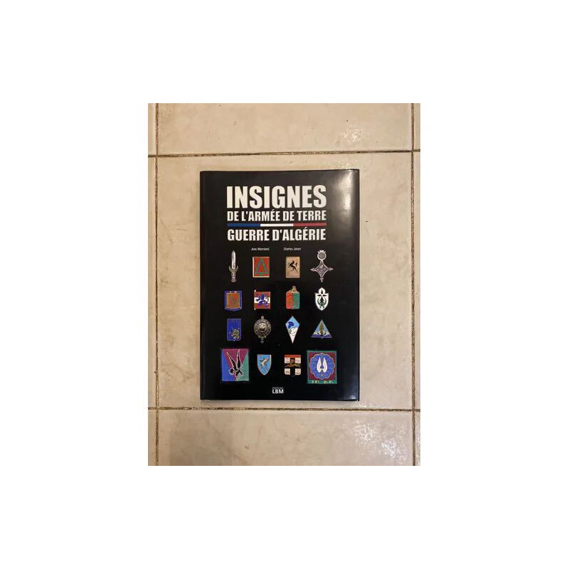 LIVRE INSIGNE ARMEE DE TERRE GUERRE D"ALGERIE