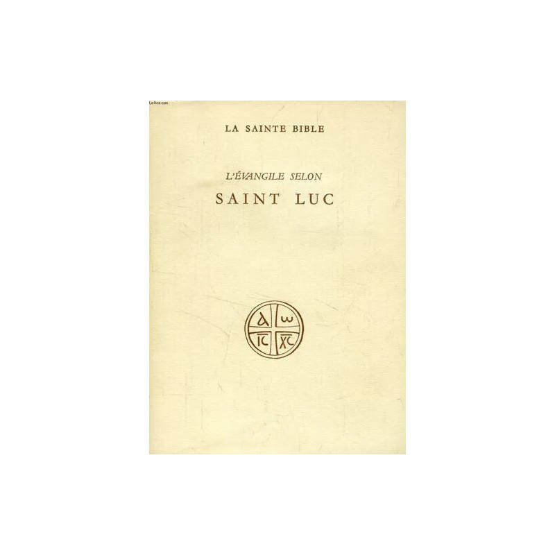L'evangile Selon Saint Luc (Collection 'la Sainte Bible')