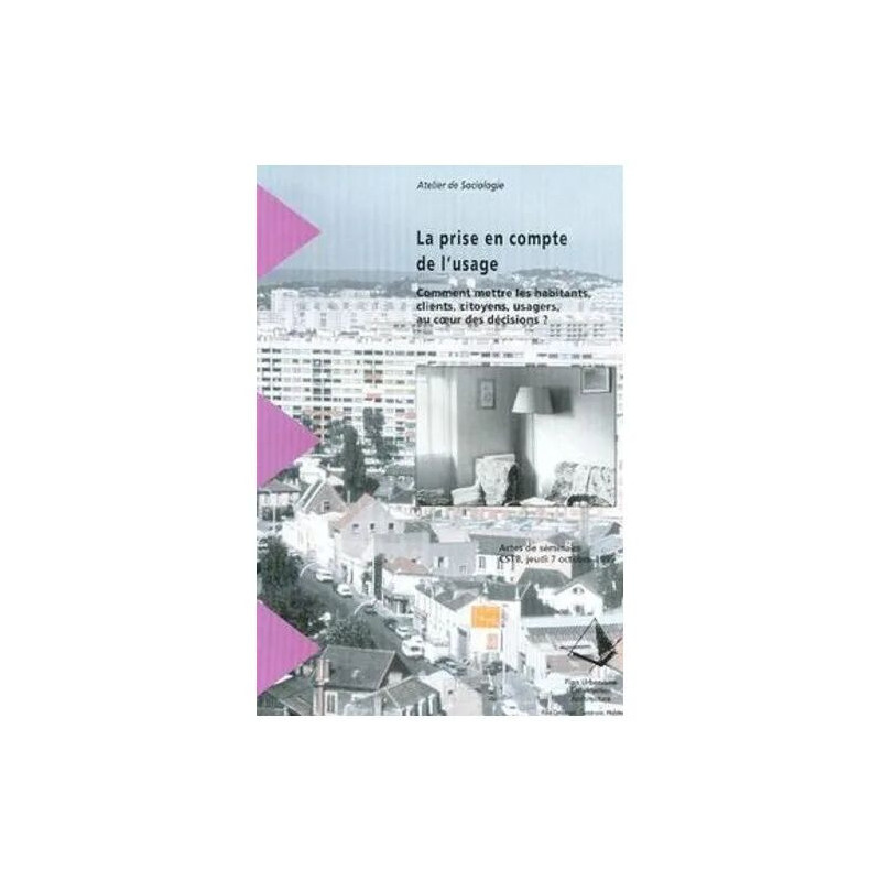 La Prise En Compte De L'usage - Comment Mettre Les Habitants...