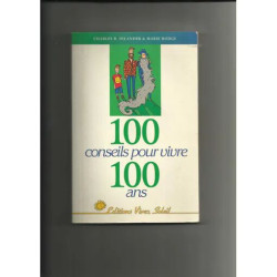 100 Conseils Pour Vivre 100 Ans