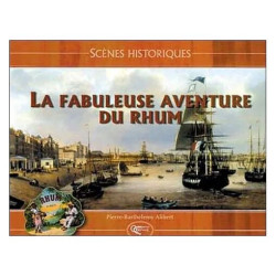 La Fabuleuse Aventure Du Rhum