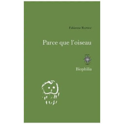 Parce Que L'oiseau - Carnets D'été D'une Ornithophile