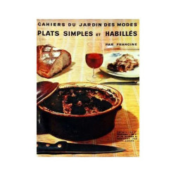CAHIERS DU JARDIN DES MODES N° 137 DU 01/10/1958 - PLATS SIMPLES...