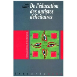 De L'éducation Des Autistes Déficitaires