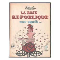 La rose république nous appelle. + un dessin original de l'auteur...