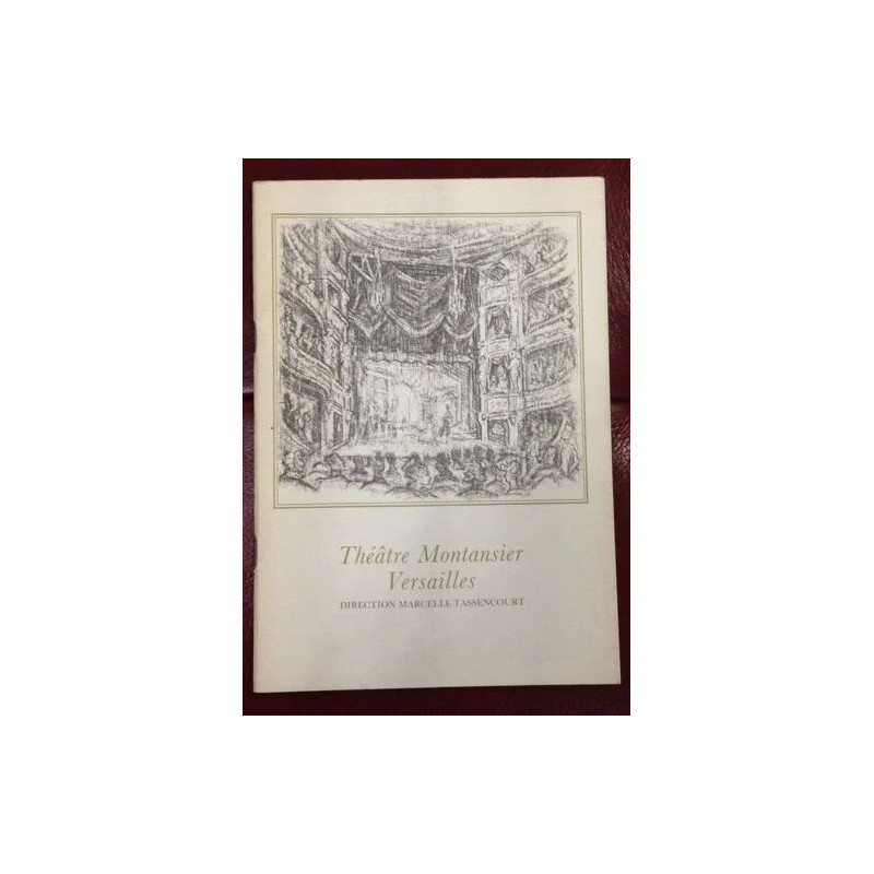 PROGRAMME DU THEATRE MONTANSIER VERSAILLE DIRECTION MARCELLE...