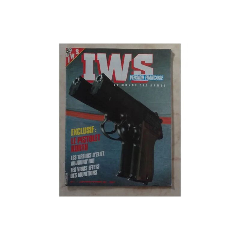 IWS LE MONDE DES ARMES N°1 LA VERITE SUR LE GLOCK 17/HOLSTER...