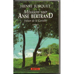 Mission sur Anse Bertrand - roman