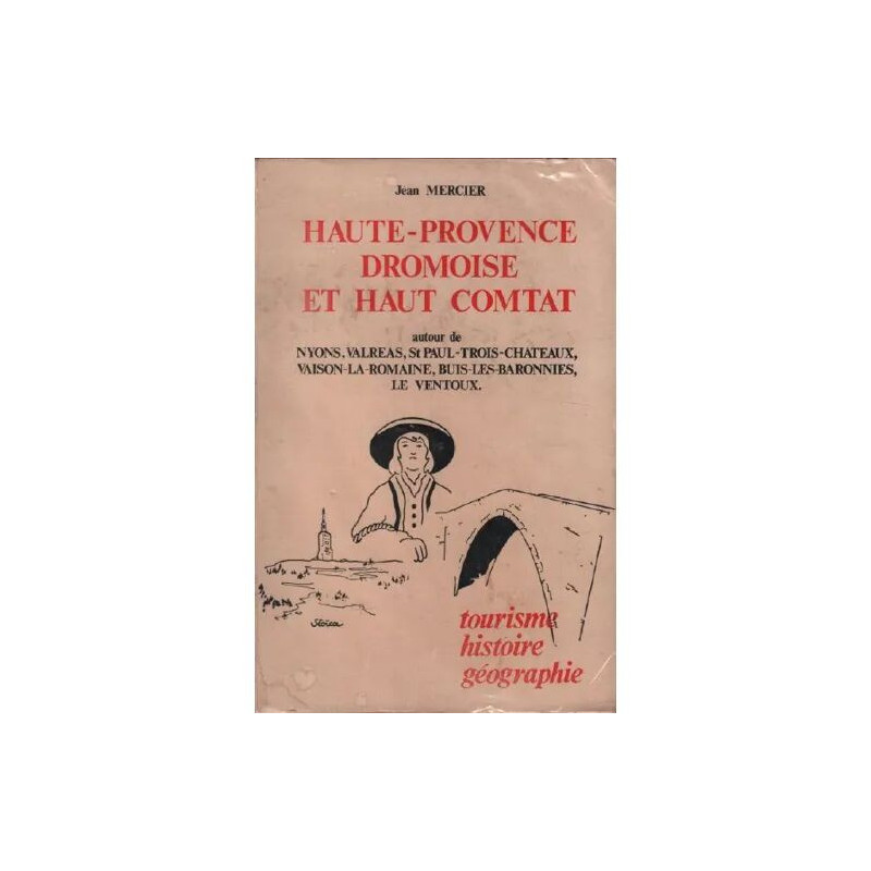 Haute-Provence dromoise et Haut-Comtat autour de Nyons Valréas St...